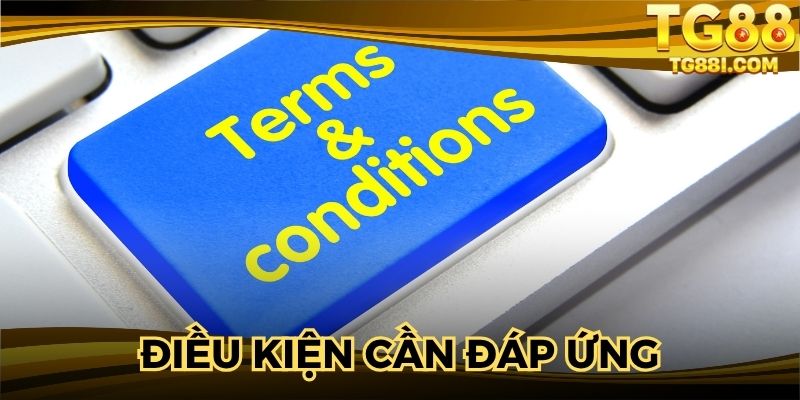 Đăng ký TG88 và các điều kiện cần đáp ứng