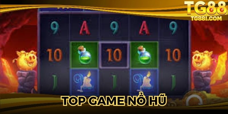Top Game Nổ Hũ Đứng Đầu Lượt Truy Cập Tại Nhà Cái TG88
